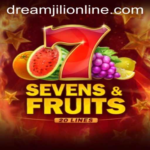 Experience the Excitement of SevensFruits20: A Fresh Take with DREAMJILI