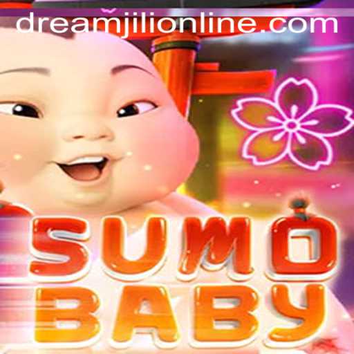 Exploring the Exciting World of SumoBaby: The DREAMJILI Experience